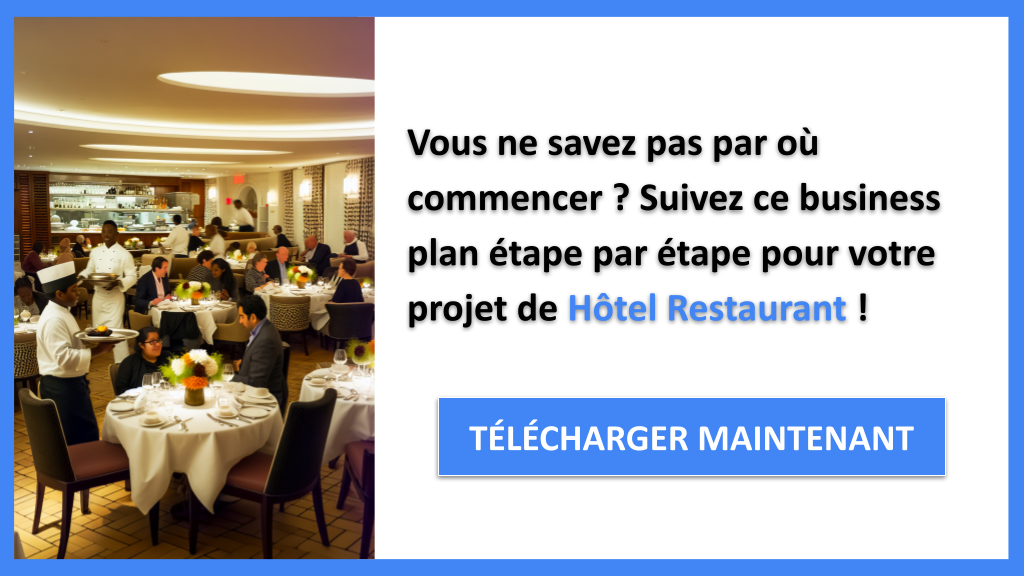 Exemple Business Plan pour Hôtel Restaurant - Hôtel Restaurant Guide de Création- CTA1