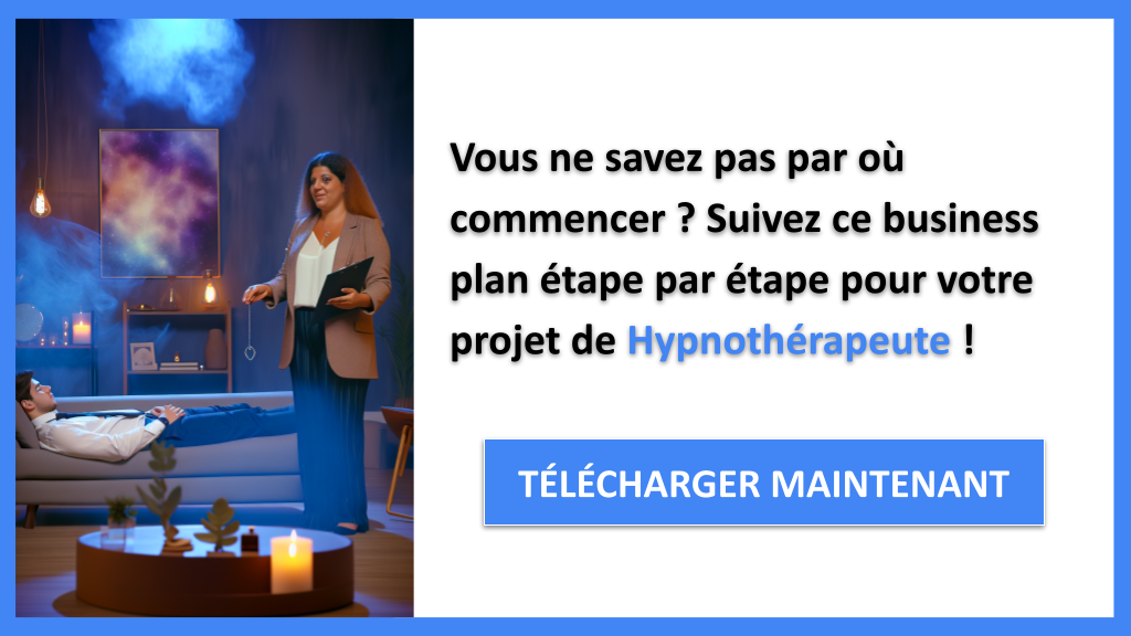Exemple Business Plan pour Hypnothérapeute - Hypnothérapeute Guide de Création- CTA1