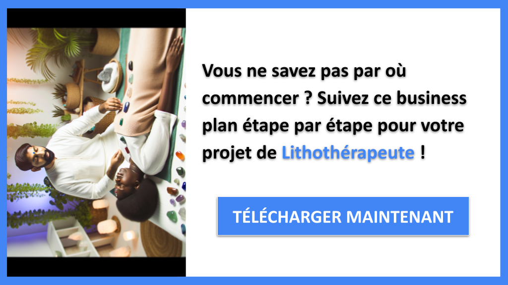 Exemple Business Plan pour Lithothérapeute - Lithothérapeute Guide de Création- CTA1