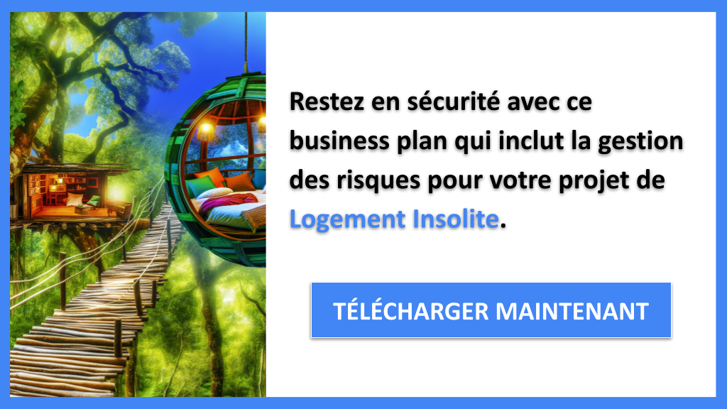 Exemple Business Plan pour Logement Insolite - Gestion des Risques Logement Insolite- CTA3