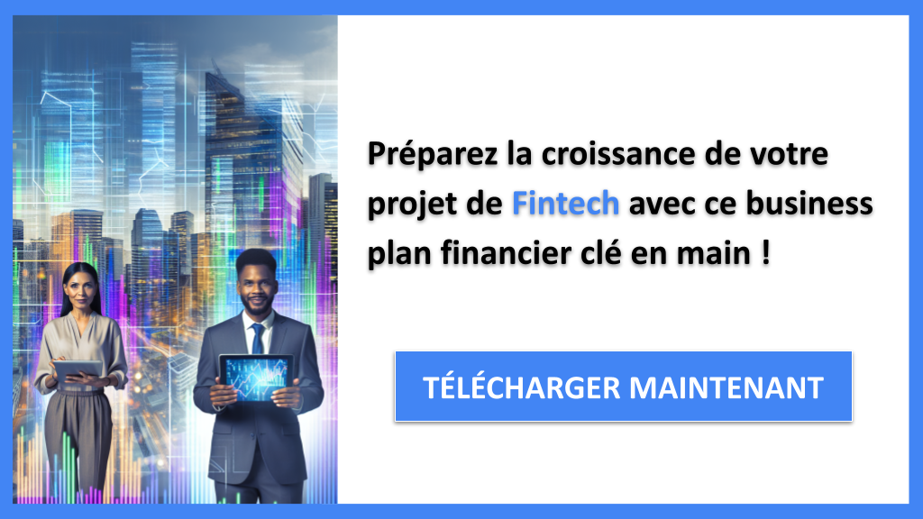 Exemple de Plan Financier pour une Fintech : Guide Complet 8 Exemple Business Plan pour Fintech - Fintech Plan financier Exemple- CTA3
