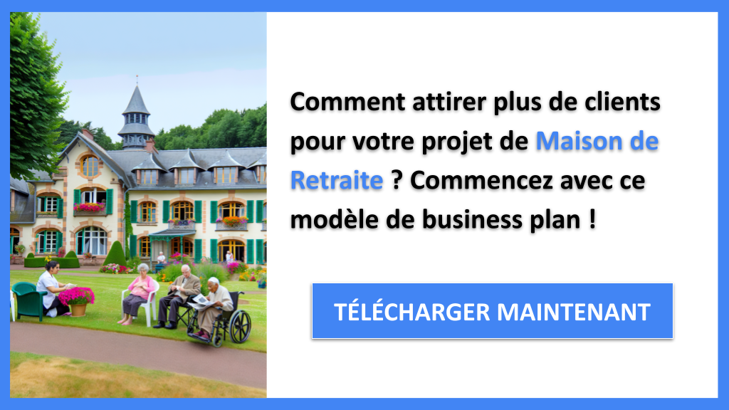 Exemple Business Plan pour Maison de Retraite - Plan Marketing Maison de Retraite- CTA1
