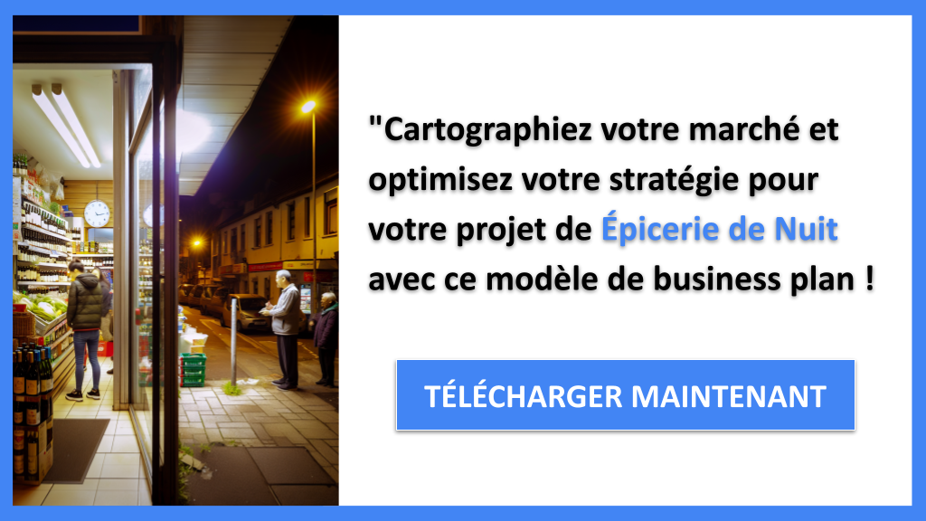 Exemple Business Plan pour Épicerie de Nuit - Segments Clients Épicerie de Nuit- CTA3