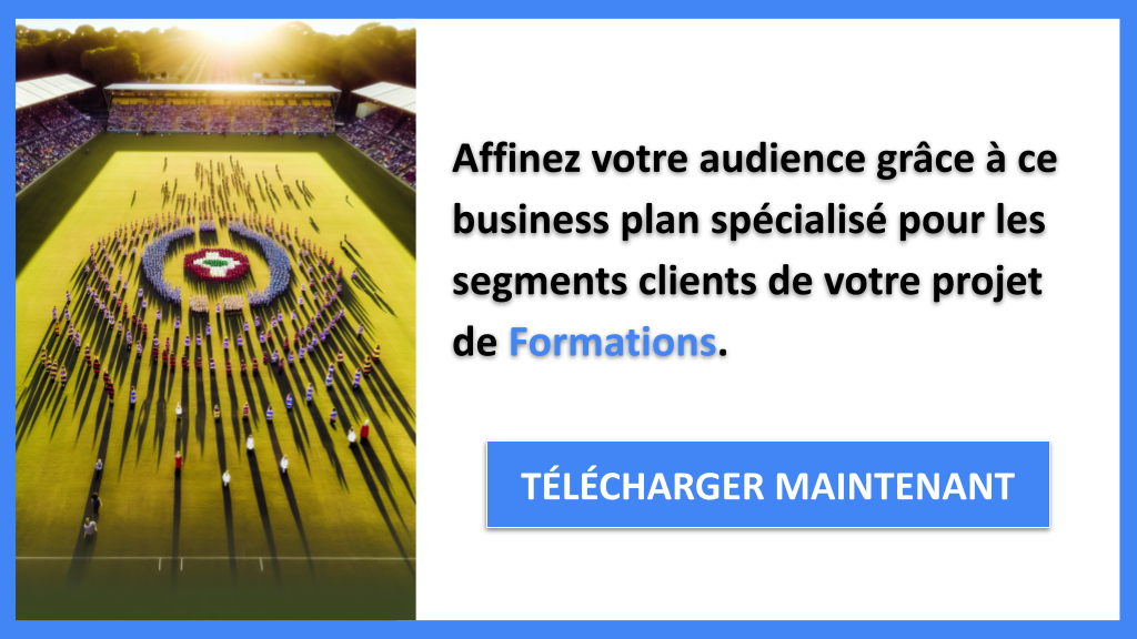Exemple Business Plan pour Formations - Segments Clients Formations- CTA2