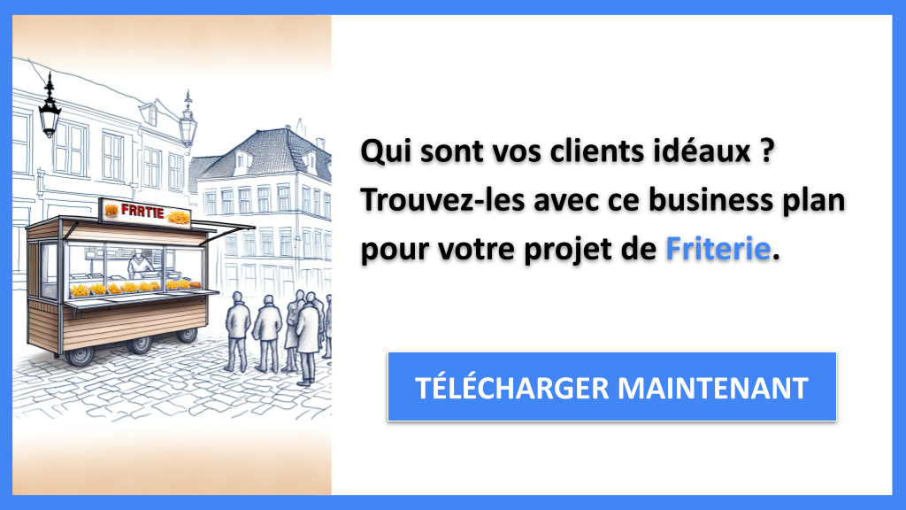 Exemple Business Plan pour Friterie - Segments Clients Friterie- CTA1