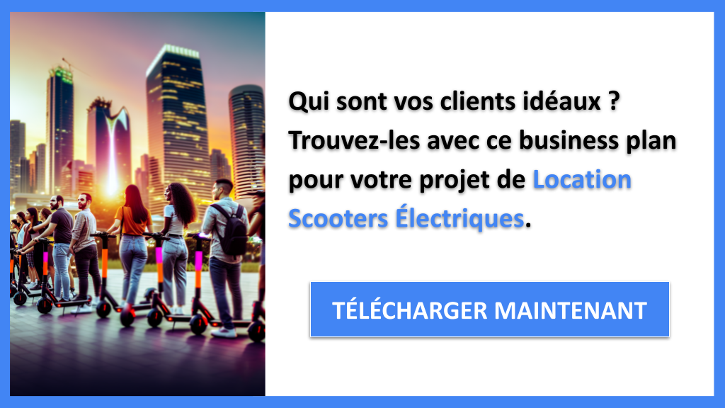 Exemple Business Plan pour Location Scooters Électriques - Segments Clients Location Scooters Électriques- CTA1