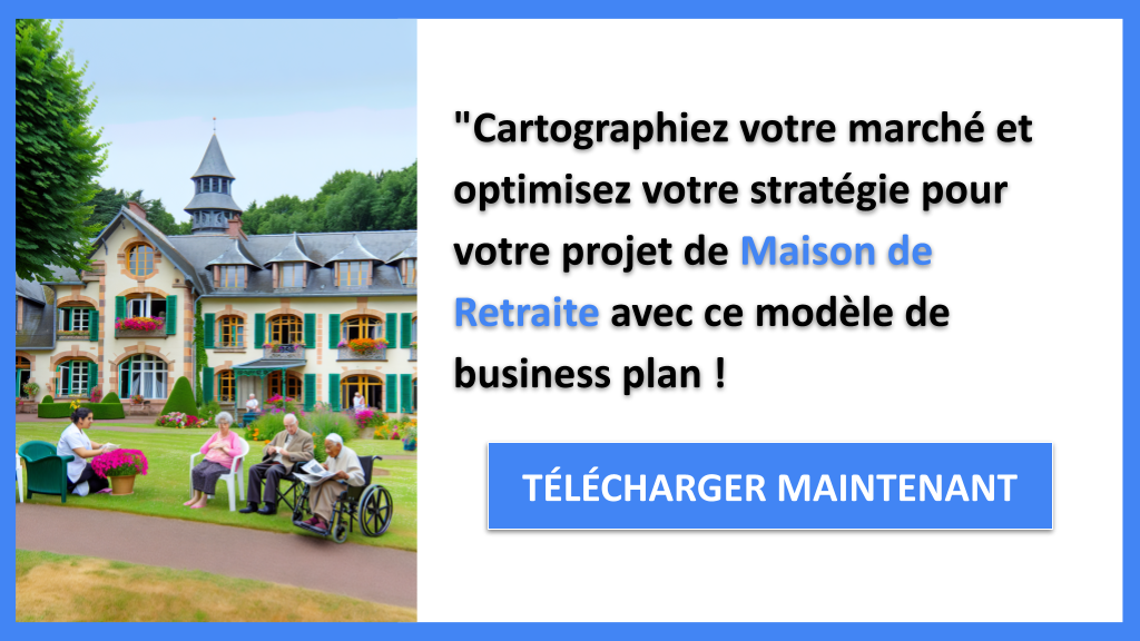 Exemple Business Plan pour Maison de Retraite - Segments Clients Maison de Retraite- CTA3