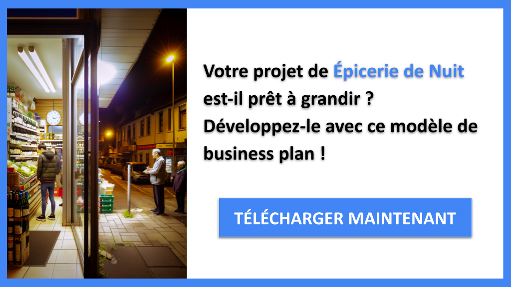 Épicerie de Nuit : Stratégies de Croissance 6 Exemple Business Plan pour Épicerie de Nuit - Stratégies de Croissance Épicerie de Nuit- CTA1