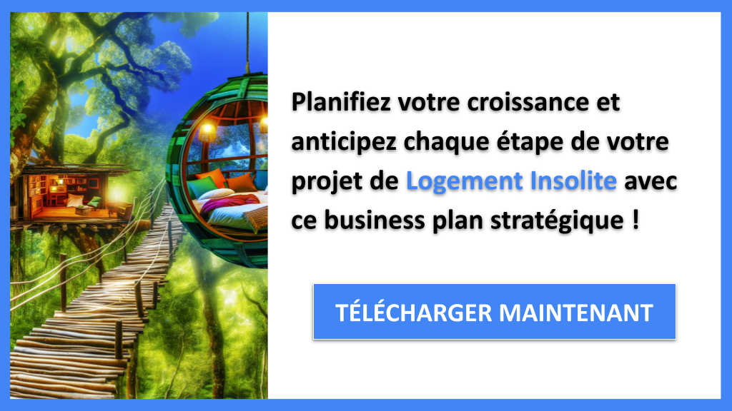 Exemple Business Plan pour Logement Insolite - Stratégies de Croissance Logement Insolite- CTA3