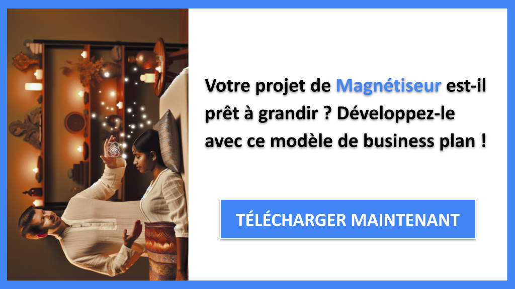 Exemple Business Plan pour Magnétiseur - Stratégies de Croissance Magnétiseur- CTA1