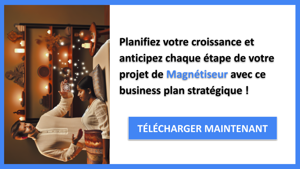 Exemple Business Plan pour Magnétiseur - Stratégies de Croissance Magnétiseur- CTA3