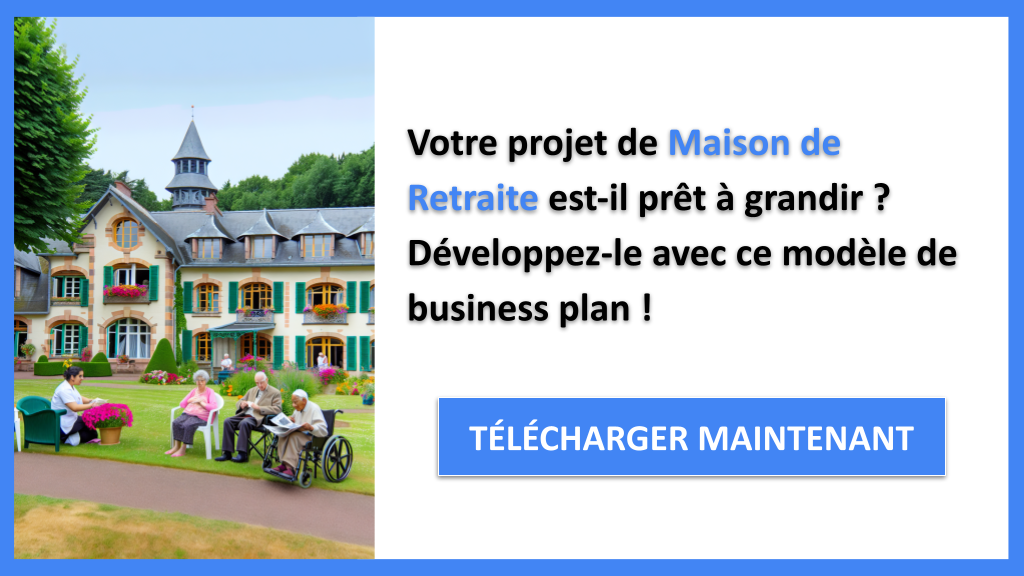 Exemple Business Plan pour Maison de Retraite - Stratégies de Croissance Maison de Retraite- CTA1