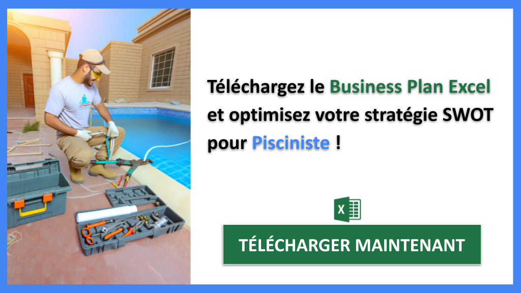 Exemple Business Plan pour Pisciniste - Analyse SWOT Pisciniste- CTA3
