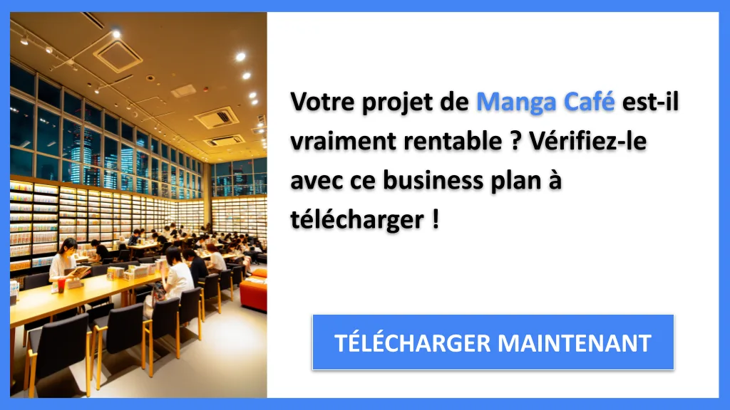 Manga café rentable 2026 : revenus et seuil à viser 6 Exemple Business Plan pour Manga Café - Manga Café Revenus Rentabilité- CTA1