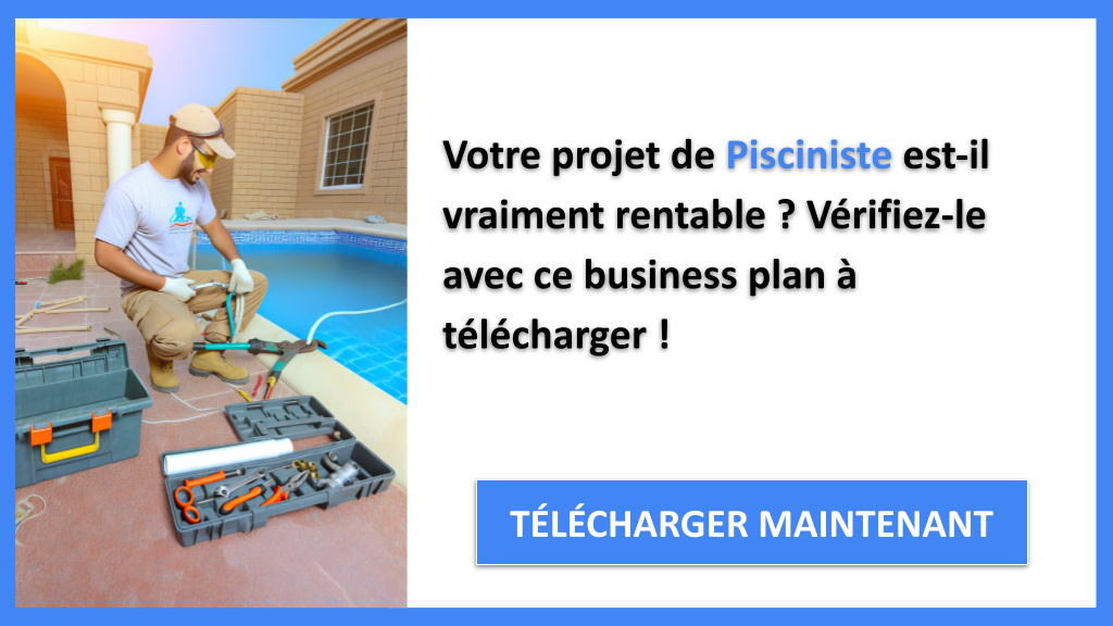 Exemple Business Plan pour Pisciniste - Pisciniste Revenus Rentabilité- CTA1