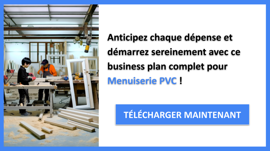 Exemple Business Plan pour Menuiserie PVC - Coût Menuiserie PVC- CTA3