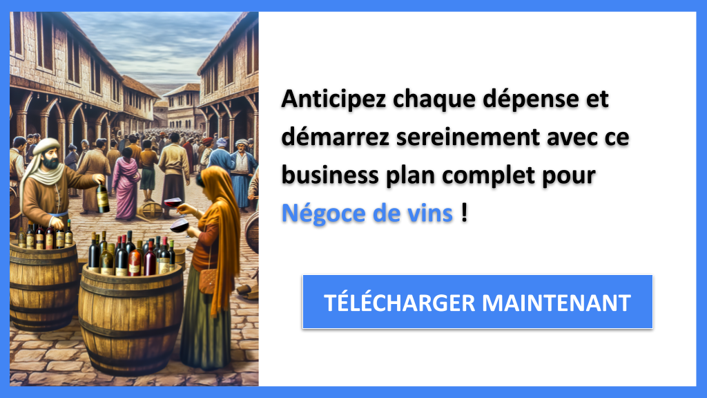 Exemple Business Plan pour Négoce de vins - Coût Négoce de vins- CTA3