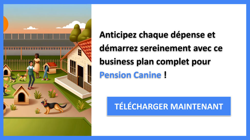 Combien coûte l’ouverture d’une pension canine ? 8 Exemple Business Plan pour Pension Canine - Coût Pension canine- CTA3