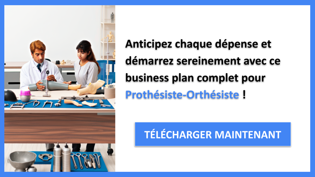 Exemple Business Plan pour Prothésiste-Orthésiste - Coût Prothésiste-orthésiste- CTA3