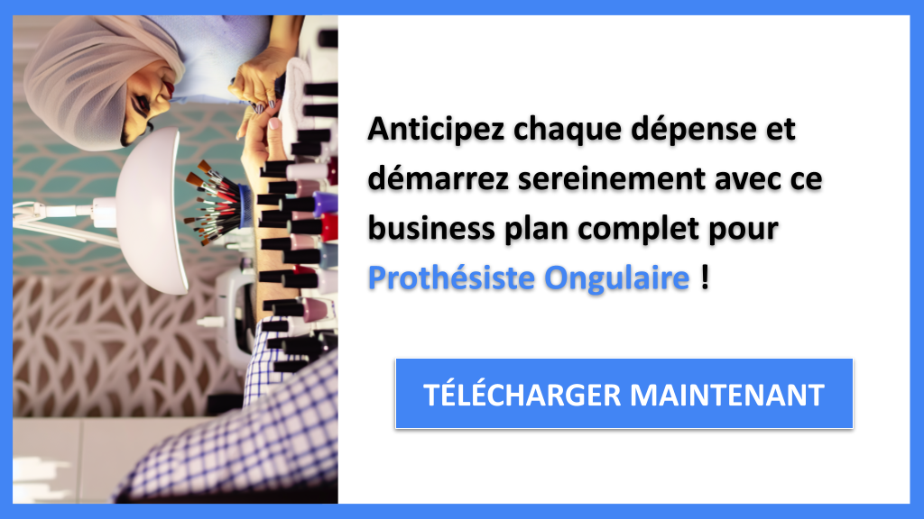 Exemple Business Plan pour Prothésiste Ongulaire - Coût Prothésiste ongulaire- CTA3