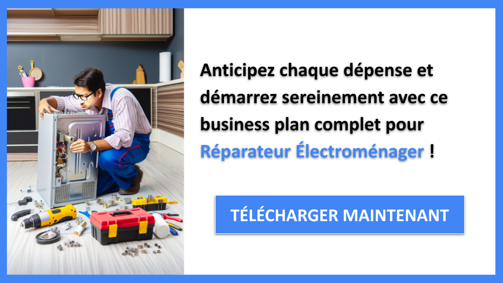Exemple Business Plan pour Réparateur Électroménager - Coût Réparateur électroménager- CTA3