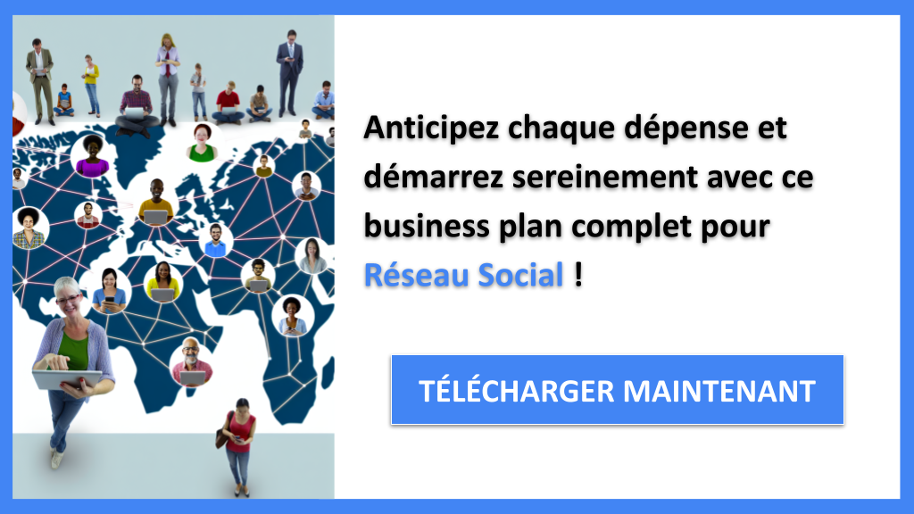 Exemple Business Plan pour Réseau Social - Coût Réseau social- CTA3