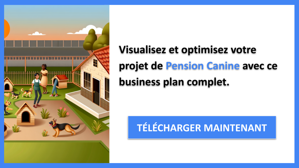 Exemple Business Plan pour Pension Canine - Pension Canine Business Model Canvas- CTA3