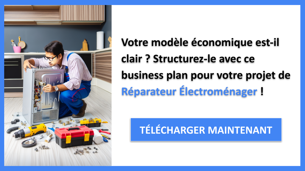 Exemple Business Plan pour Réparateur Électroménager - Réparateur Électroménager Business Model Canvas- CTA1