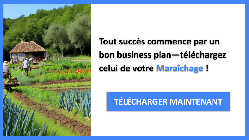 Exemple de Business Plan en Maraîchage : Modèle et Guide Complet 6 Exemple Business Plan pour Maraîchage - Maraîchage Business Plan Exemple- CTA1