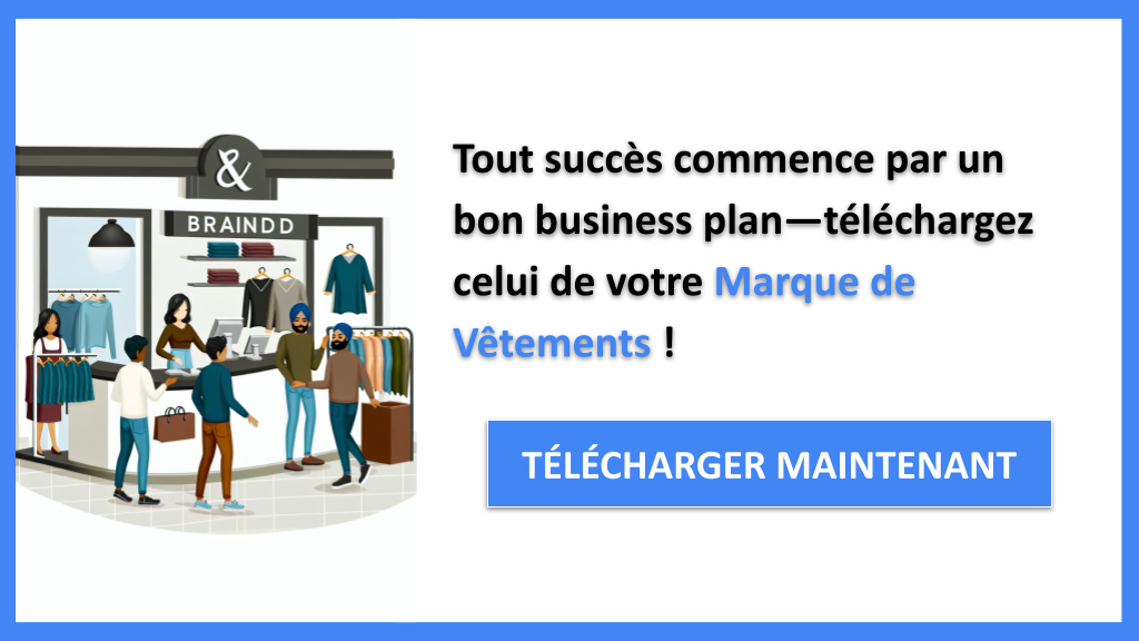 Exemple Business Plan pour Marque de Vêtements - Marque de Vêtements Business Plan Exemple- CTA1