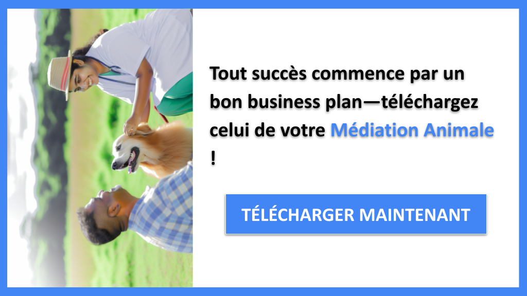 Exemple Business Plan pour Médiation Animale - Médiation Animale Business Plan Exemple- CTA1