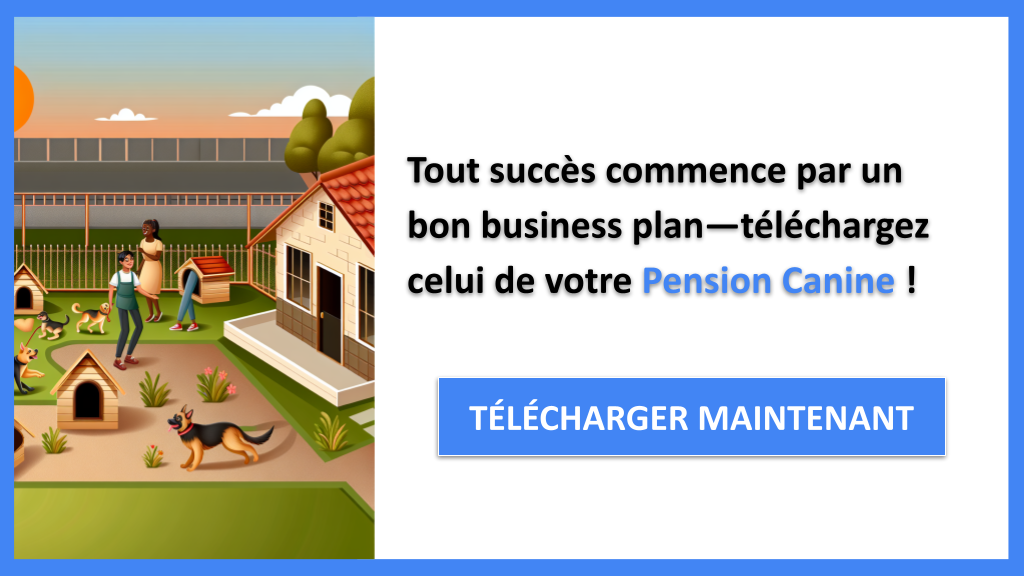 Exemple Business Plan pour Pension Canine - Pension Canine Business Plan Exemple- CTA1