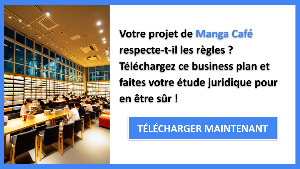 Exemple Business Plan pour Manga Café - Étude Juridique Manga Café- CTA1