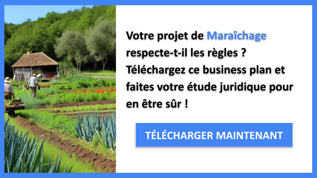 Exemple Business Plan pour Maraîchage - Étude Juridique Maraîchage- CTA1