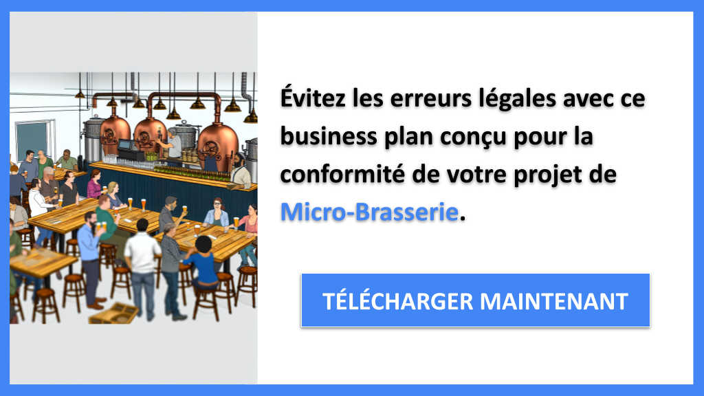 Quelles obligations légales pour une Micro-Brasserie ? 7 Exemple Business Plan pour Micro-Brasserie - Étude Juridique Micro-Brasserie- CTA2