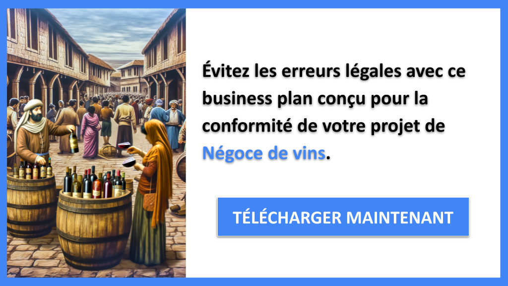 Exemple Business Plan pour Négoce de vins - Étude Juridique Négoce de vins- CTA2