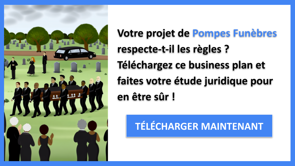 Exemple Business Plan pour Pompes Funèbres - Étude Juridique Pompes Funèbres- CTA1