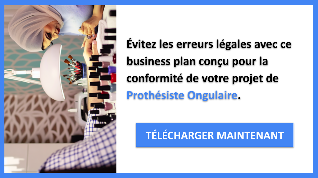 Exemple Business Plan pour Prothésiste Ongulaire - Étude Juridique Prothésiste Ongulaire- CTA2