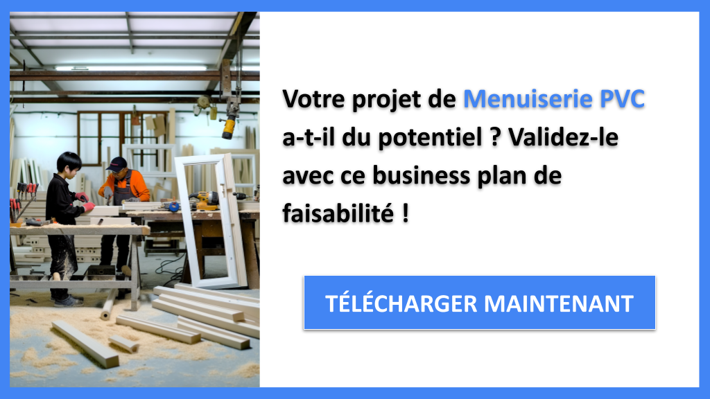 Exemple Business Plan pour Menuiserie PVC - Étude Faisabilité Menuiserie PVC- CTA1