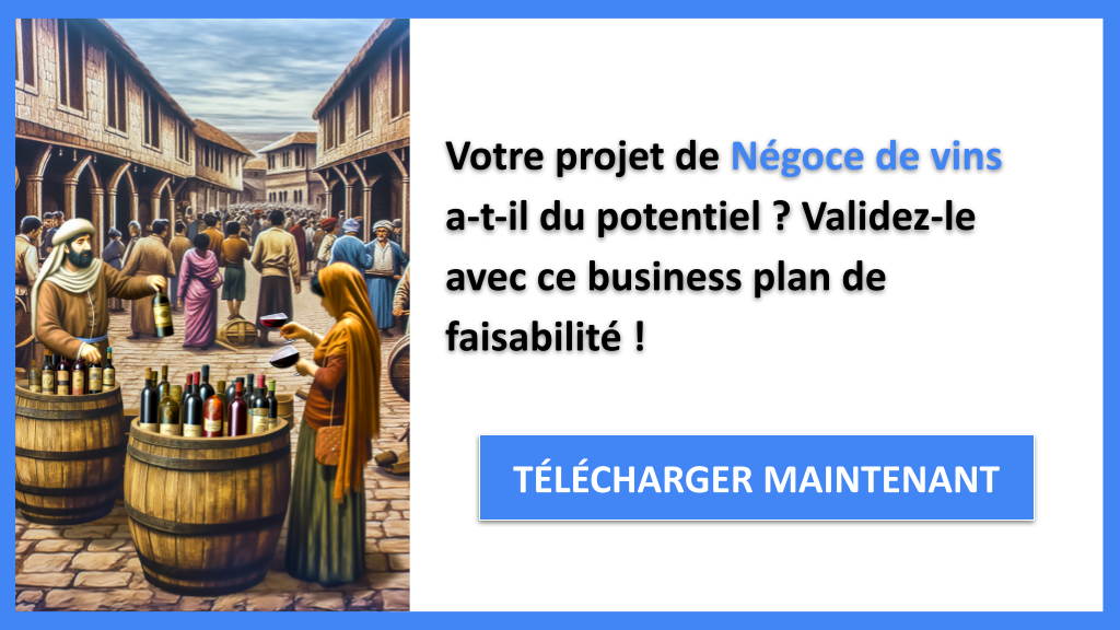 Exemple Business Plan pour Négoce de vins - Étude Faisabilité Négoce de vins- CTA1