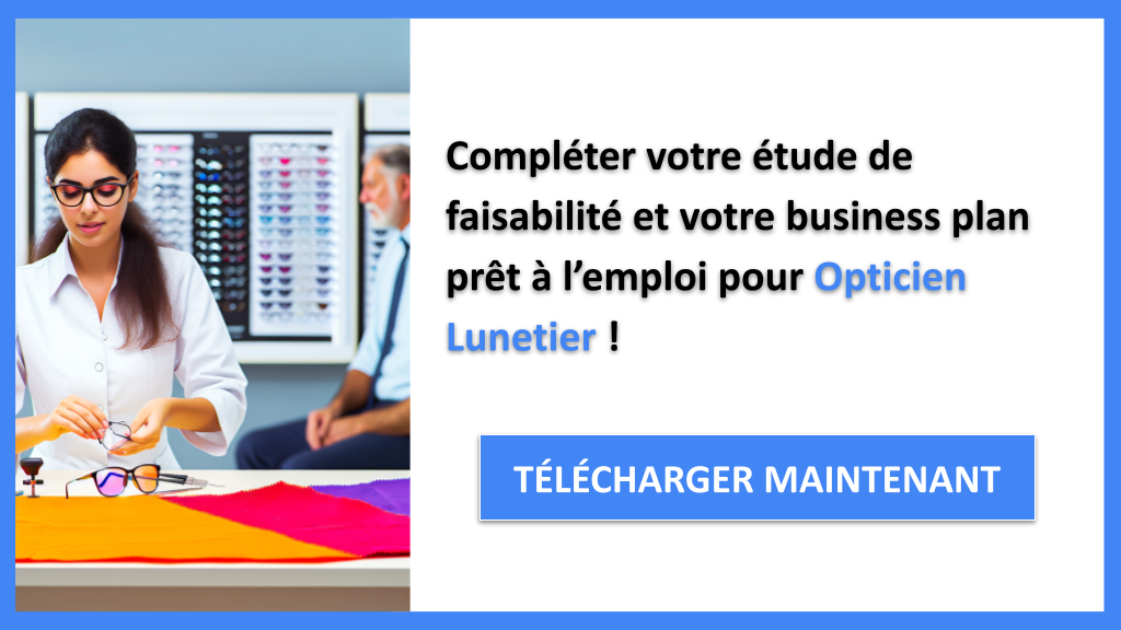 Exemple Business Plan pour Opticien Lunetier - Étude Faisabilité Opticien Lunetier- CTA3