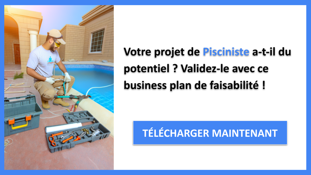 Étude de faisabilité Pisciniste : opportunités du projet 6 Exemple Business Plan pour Pisciniste - Étude Faisabilité Pisciniste- CTA1