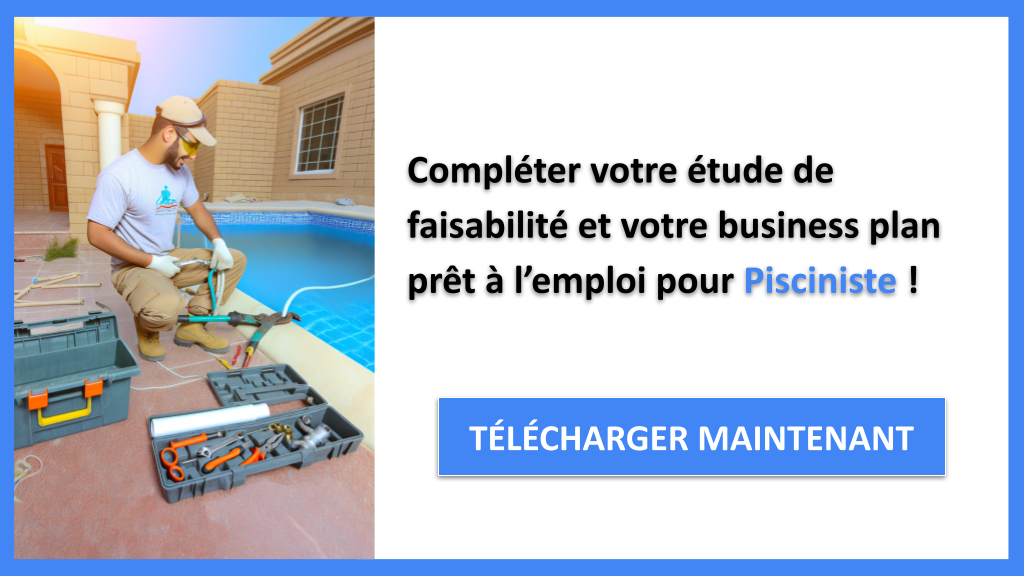 Étude de faisabilité Pisciniste : opportunités du projet 8 Exemple Business Plan pour Pisciniste - Étude Faisabilité Pisciniste- CTA3