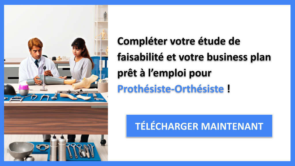 Exemple Business Plan pour Prothésiste-Orthésiste - Étude Faisabilité Prothésiste-Orthésiste- CTA3