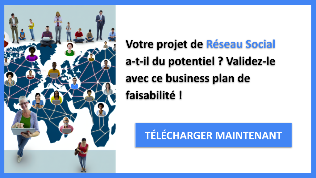 Exemple Business Plan pour Réseau Social - Étude Faisabilité Réseau Social- CTA1