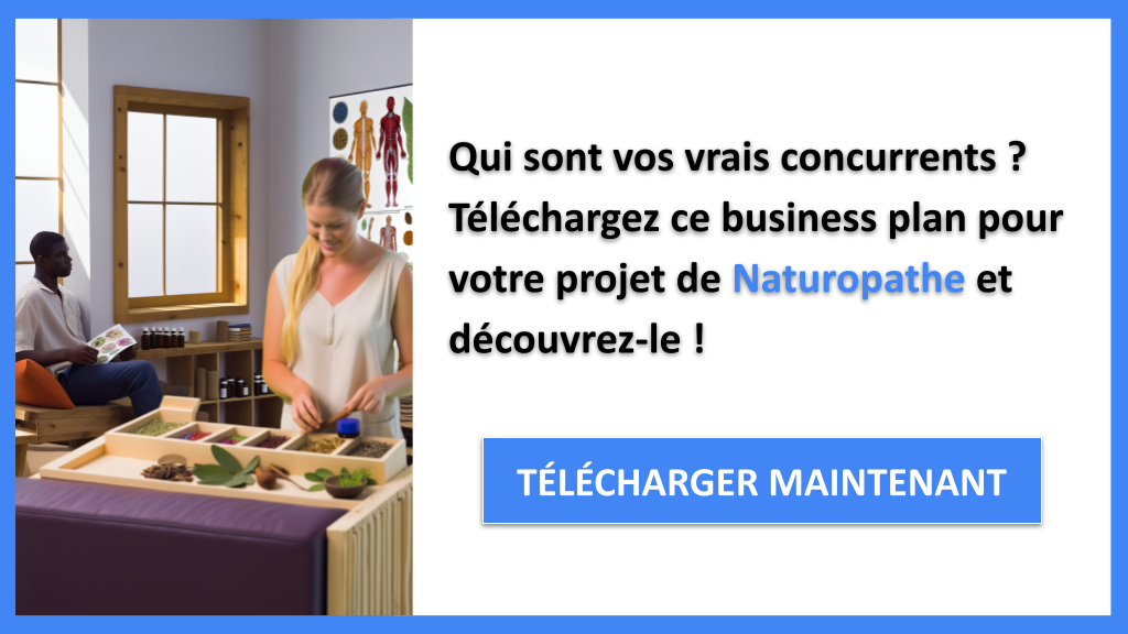 Exemple Business Plan pour Naturopathe - Étude de la Concurrence Naturopathe- CTA1