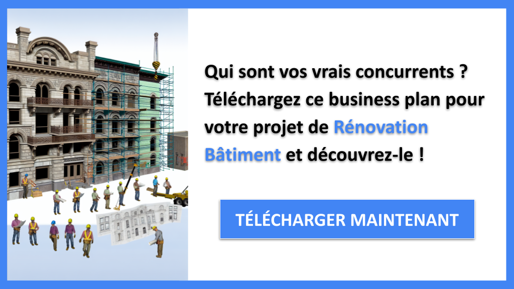 Exemple Business Plan pour Rénovation Bâtiment - Étude de la Concurrence Rénovation Bâtiment- CTA1