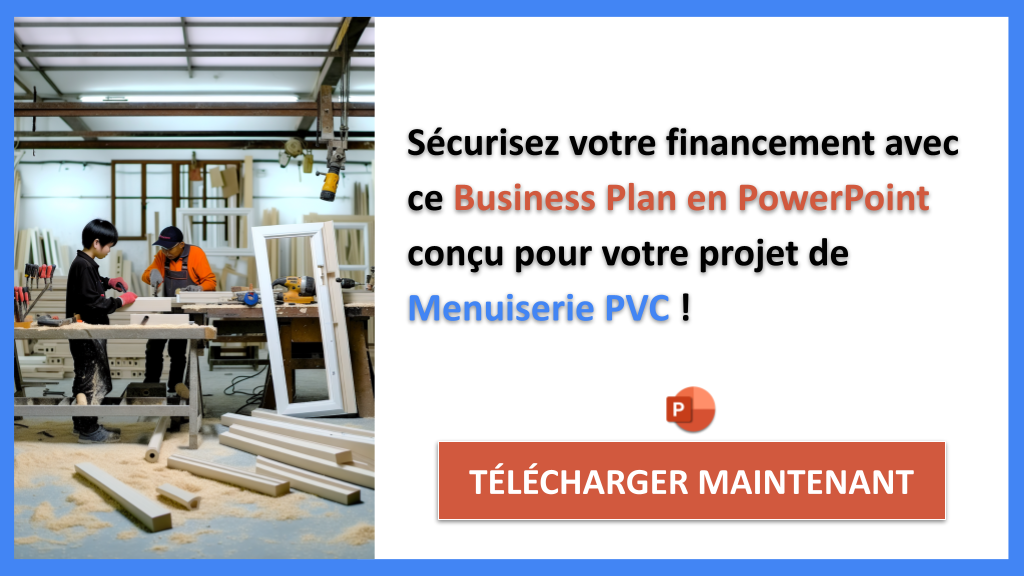 Exemple Business Plan pour Menuiserie PVC - Financement Menuiserie PVC- CTA3