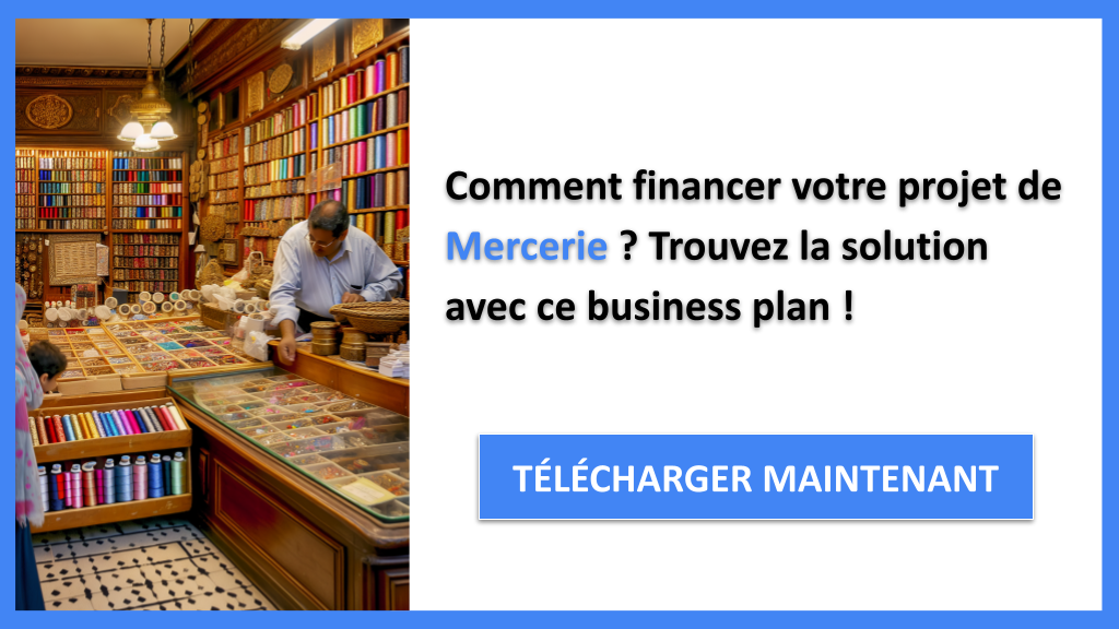 Exemple Business Plan pour Mercerie - Financement Mercerie- CTA1