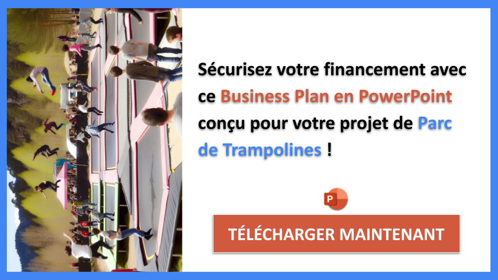 Exemple Business Plan pour Parc de Trampolines - Financement Parc de Trampolines- CTA3